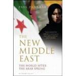 The New Middle East: The World After the Arab Spring